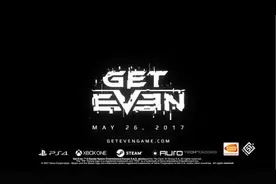 第一人称恐怖惊悚射击游戏《GET EVEN》宣传影像公布