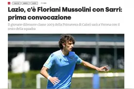 罗马体育报：墨索里尼曾外孙入选拉齐奥一线队，将出征维罗纳图片