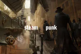 蒸汽机、魔法、黑科技与乌托邦，蒸汽朋克是什么？视频封面