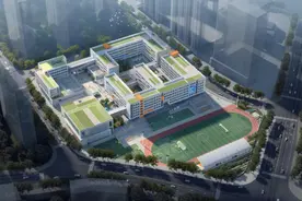 城南再添一所九年一贯制公办学校！师大附中双语实验学校北校区今秋启航图片