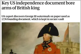 讽刺意味？英媒：英国学者发现，启发美国《独立宣言》的重要文件上印有英国国王乔治三世水印图片
