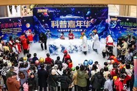 “科普+商场+剧本游”，长沙小朋友走进奇幻之旅图片
